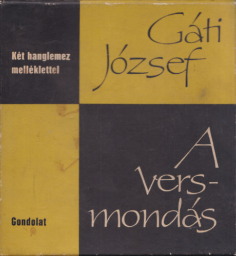 SZERZ� G�ti J�zsef - A versmond�s - 2 db lemezzel - Eredeti v�d�dobozban, 2 bakelitlemez mell�klettel.