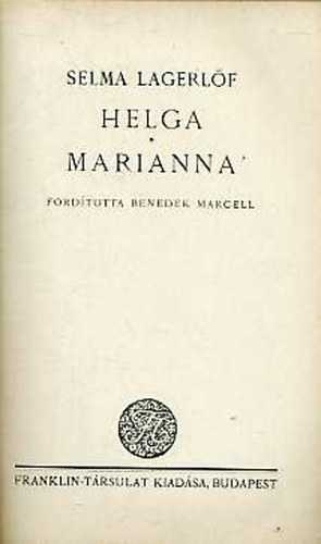 Selma Lagerl�f - Helga-Marianna