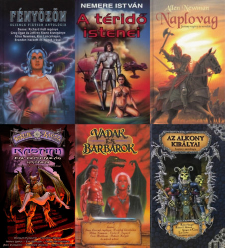 Craig McCormack, Douglas Rowland, Norbert Winney, Tim Morgan, Bereczki Viktor, Alex Ironwood, Christine Ardens, Soren Ward, Nemes Istv�n, Nemere Istv�n, Vakulya Norbert, Richard Hell, Allen Newman - 6 db Cherubion Fantasy Exkluz�v �s Cherubion Science Fiction antol�gia: Rastith - Egy d�monvil�g kr�nik�i + Vadak �s barb�rok - Fantasy antol�gia + Naplovag - Fantasy reg�nyek �s novell�k + Az alkony kir�lyai + F�ny�z�n + A t�rid�