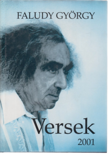 Faludy Gy�rgy - Versek 2001