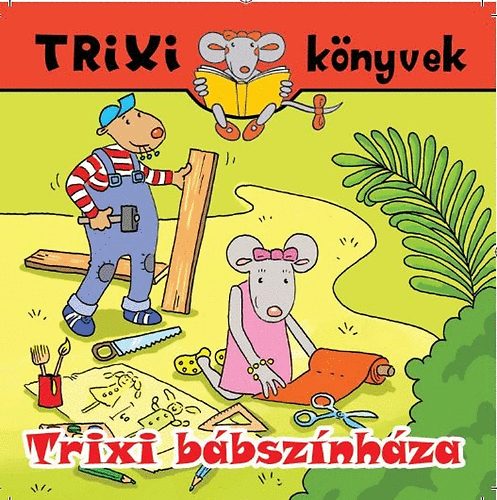 Szil�gyi Lajos - Trixi b�bsz�nh�za