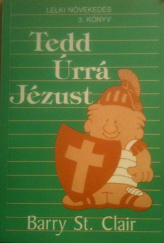 Barry St. Clair - Tedd rr Jzust-lelki nvekeds 3. knyv