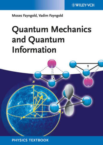 Vadim Fayngold Moses Fayngold - Quantum Mechanics and Quantum Information