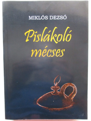 Dr. Mikls Dezs - Pislkol mcses