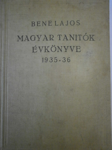 Bene Lajos - Magyar tantk vknyve 1935-36