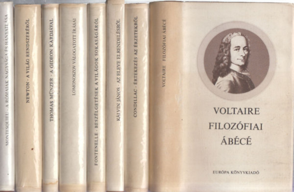 8 db filoz�fiai m�: Voltaire - Filoz�fiai �b�c� + Condillac - �rtekez�s az �rzetekr�l + K�lvin J�nos - Az eleve elrendeltet�sr�l + Fontenelle - Besz�lget�sek a vil�gok sokas�g�r�l + Lomonoszov v�logatott �r�sai + Thomas M�nzer