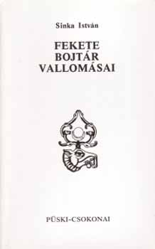 Sinka Istvn - Fekete bojtr vallomsai