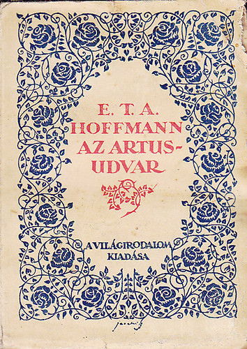 E. T. A. Hoffmann - Az Artus-udvar