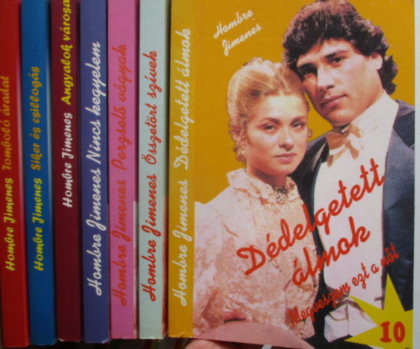 Hombre Jimenes - 7 db Megveszem a n�t (D�delgetett �lmok 10., �sszet�rt sz�vek 11., Perzsel� v�gyak 12., Nincs kegyelem 14., �rzelmek hull�main 15., Siker� �s csillog�s 18., Tombol� �radat 19.)