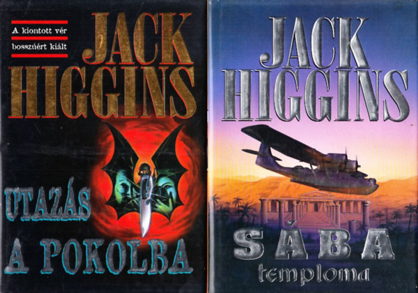 Jack Higgins - Utazs a pokolba + Sba temploma (2 db)