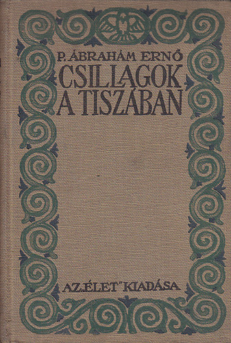 P. brahm Ern - Csillagok a Tiszban