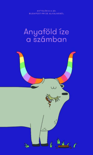 Majercsik Jojó (szerk.) - Anyaföld íze a számban