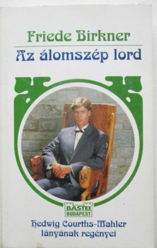 Friede Brinkner - Az �lomsz�p lord
