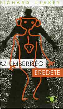 Richard Leakey - Az emberisg eredete