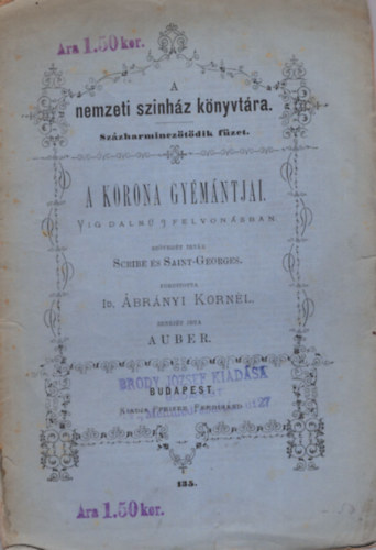id. brnyi Kornl - A koronai gymntjai - Vg dalm 3 felvonsban ( A nemzeti szinhz knyvtra - Szzharmincztdik fzet )