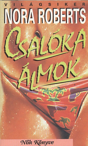 Nora Roberts - Csalka lmok