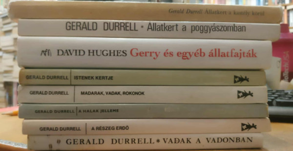 Gerald Durrell David Hughes - 8 d b Gerald Durrell: A halak jelleme; A részeg erdő; Állatkert a poggyászomban; Állatkert a kastély körül; Gerry és egyéb állatfajták; Istenek kertje; Madarak, vadak, rokonok; Vadak a vadonban
