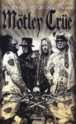 Neil Strauss - M�tley Cr�e - The Dirt
