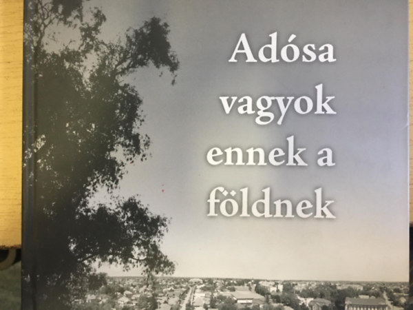 Gergely Attila Lvei Sndor - Adsa vagyok ennek a fldnek