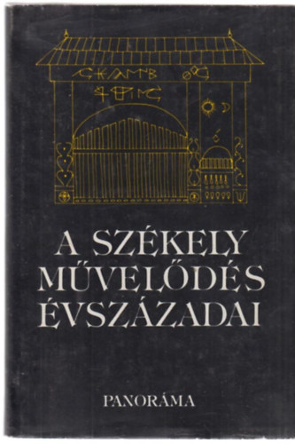 Balázs Gábor - A székely művelődés évszázadai