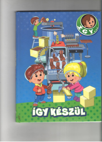 Csendes Istvnn  (szerk.) - gy kszl