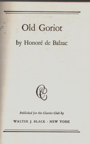 Honor� de Balzac - Old Goriot.