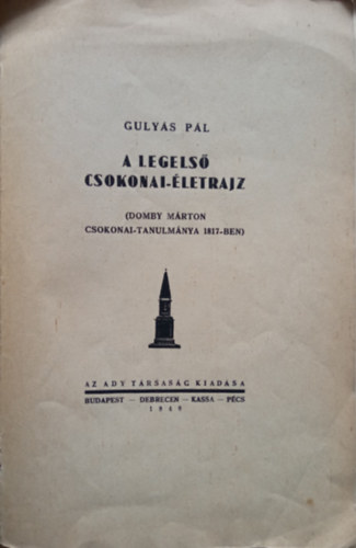 Guly�s P�l - A legels� Csokonai-�letrajz