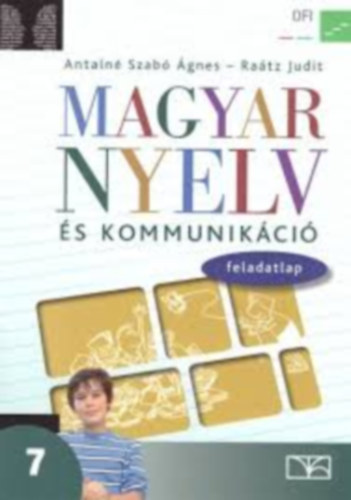 Antaln Szab gnes; Dr. Ratz Judit - Magyar nyelv s kommunikci Feladatlap 7. vfolyam