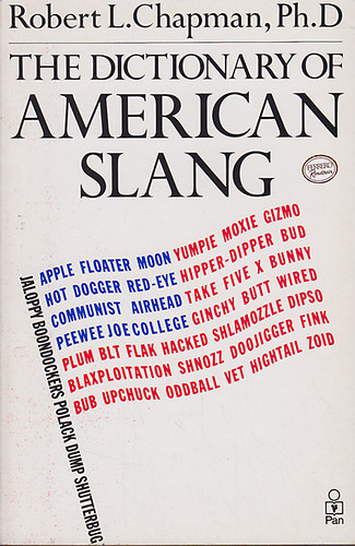 Robert L. Chapman - The Dictionary of American Slang
