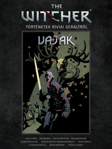 Paul Tobin - The Witcher - Vajk: Trtnetek Rviai Geraltrl