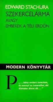 Edward Stachura - Szekercel�rma - avagy emberek a t�li erd�n