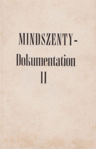 Josef Vecsey dr. - Ungarns Kirche im Kampf (Mindszenty - Dokumentation II.)