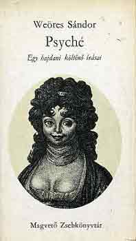 We�res S�ndor - Psych�, egy hajdani k�lt�n� �r�sai
