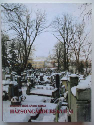 Gy�rkey Jen� S�ghy Gyula - H�zsong�rdi rekviem (sorsz�mozott)