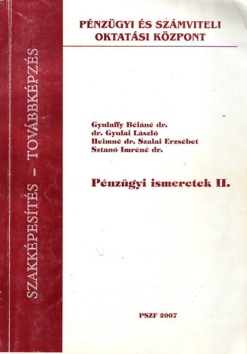 Gyulaffy Béláné dr. szerk. - Pénzügyi ismeretek II.