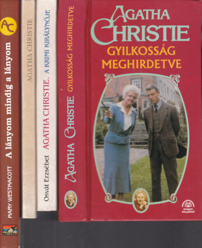 Agatha Christie, Osvt Erzsbet - 4 db. m (Gyilkossg meghirdetve + A krimi kirlynje + Flemle-villa + A lnyom mindig a lnyom)