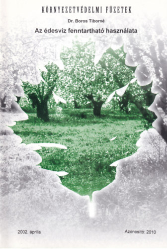 Boros Tiborn� - Az �desv�z fenntarthat� haszn�lata
