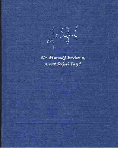 János Árpád - Ne álmodj kedves, mert fájni fog! - Szász Endre képeivel