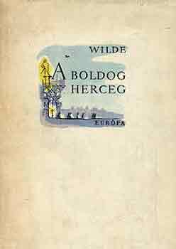 Oscar Wilde - A boldog herceg