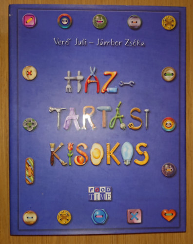 Ver Juli-Jmbor Zska - Hztartsi kisokos
