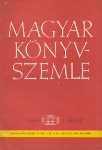 Kkay Gyrgy  (szerk.), Dezsnyi Bla (szerk.) Havasi Zoltn (szerk.) - Magyar Knyvszemle - 85. vf. 1. szm, 1969