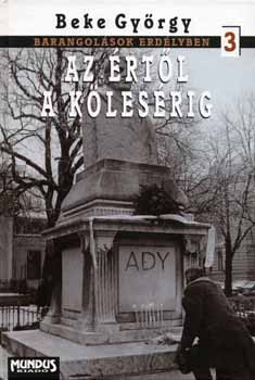 Beke Gy�rgy - Az �rt�l a K�les�rig - Barangol�sok Erd�lyben 3.