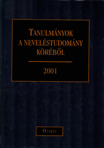 Falus Ivn  (szerk.) - Tanulmnyok a nevelstudomny krbl 2001