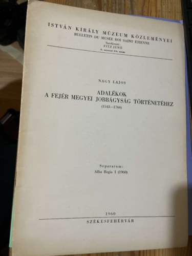 Nagy Lajos - Adal�kok Fej�r megyei jobb�gys�g t�rt�net�hez