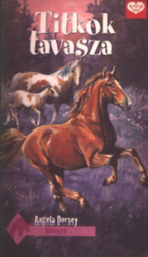 Angela Dorsey - PonyClub csomag Hvsz sorozat (2 ktet): Titkok tavasza + szi bcs