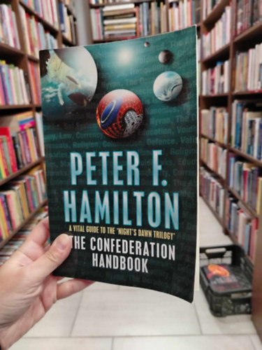 Peter F Hamilton - The Confederation Handbook