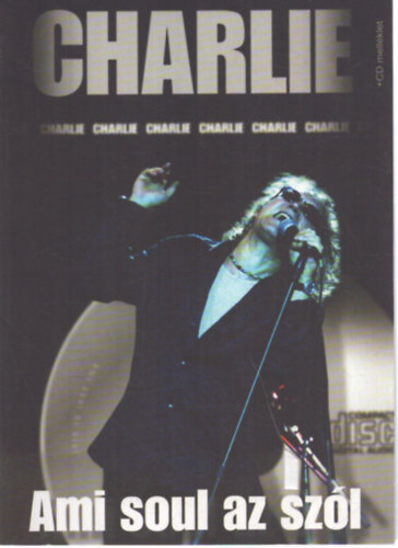 Charlie- Ami soul az sz�l (CD n�lk�l)