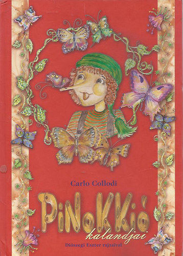 Carlo Collodi - Pinokki kalandjai