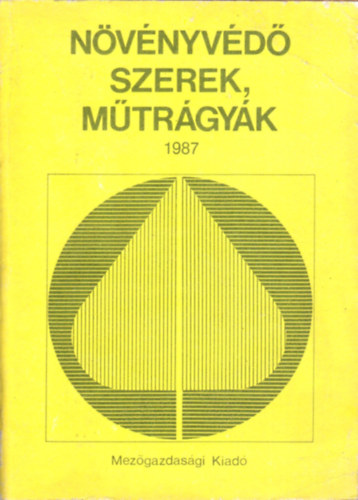 Ocskó Zoltán; Karlinger János; Dr. Bordás Sándor - Növényvédő szerek műtrágyák 1987