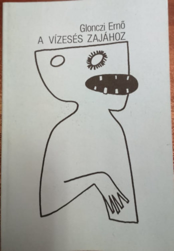 Glonczi Ern� - A v�zes�s zaj�hoz